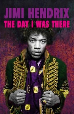 Paris (Olympia) : 9 octobre 1967 - Page 2 Jimi-hendrix-the-day-i-was-there-9781999592738