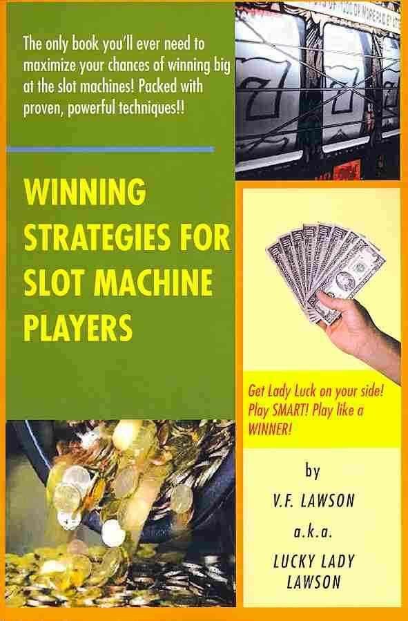 Winning Strategies for Slot Machine Players