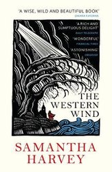 Western Wind by Samantha Harvey