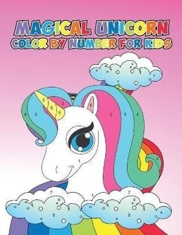 Buy Magical Unicorn Color by Number for Kids by Sarah Sugarbloom With Free Delivery | wordery.com