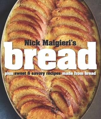 Bread: Over 60 breads, rolls and cakes plus delicious recipes using them