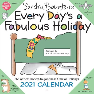 Buy 2021 Every Days a Fabulous Holiday Wall Calendar by Sandra Boynton