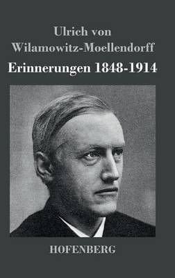 Buy Erinnerungen 1848-1914 by Ulrich Von Wilamowitz-Moellendorff With ...