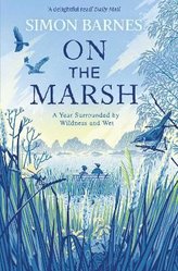 On the Marsh by Simon Barnes