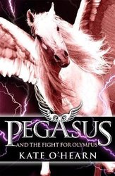 Pegasus and the Fight for Olympus by Kate O'Hearn