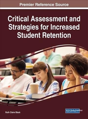 Critical Assessment and Strategies for Increased Student Retention