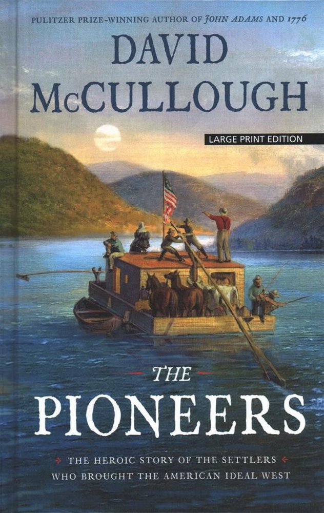 the pioneers by david mccullough