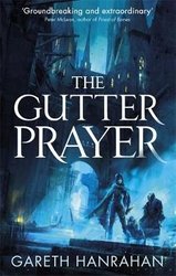 Gutter Prayer by Gareth Hanrahan