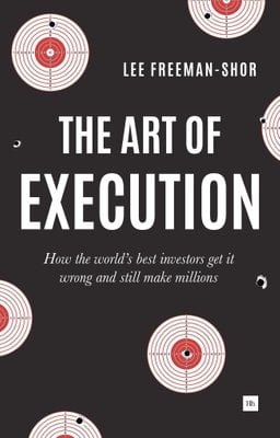 Buy The Art Of Execution By Lee Freeman Shor With Free