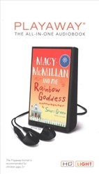 Macy Mcmillan and the Rainbow Goddess by Shari Green