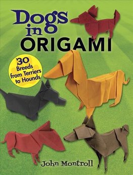 Buy Dogs In Origami By John Montroll With Free Delivery