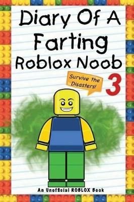 Buy Diary Of A Farting Roblox Noob By Nooby Lee With Free Delivery Wordery Com - noob word roblox