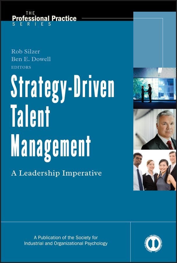 Strategy-Driven Talent Management - A Leadership Imperative