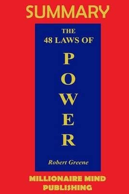Summary of The 48 Laws of Power by Robert Greene (Paperback