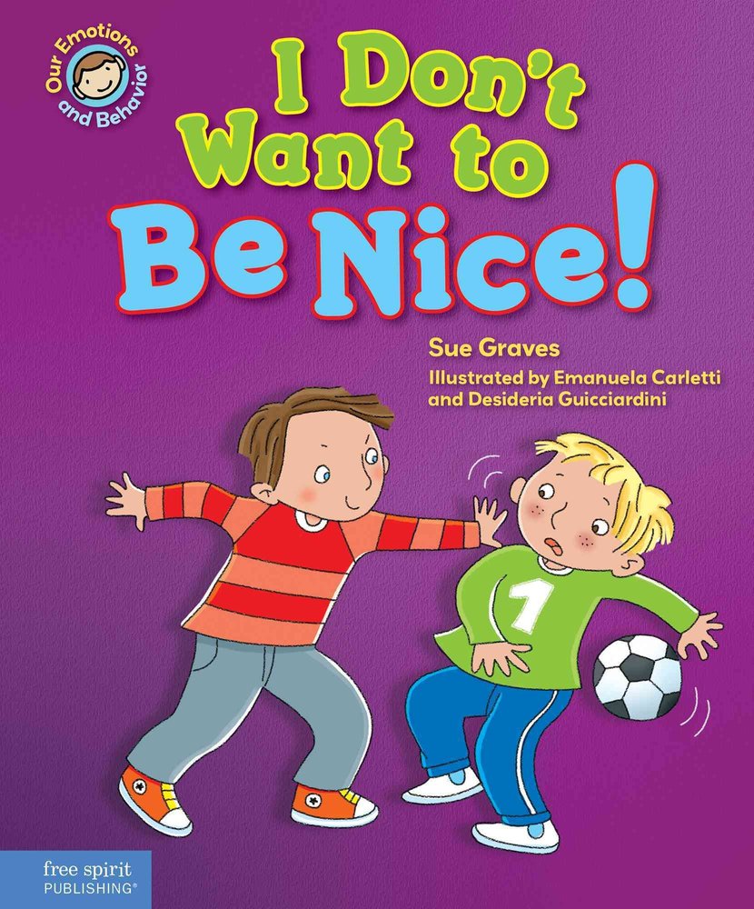 Buy I Don't Want to Be Nice! by Sue Graves With Free Delivery | wordery.com