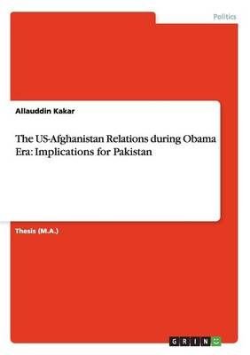 The US-Afghanistan Relations during Obama Era