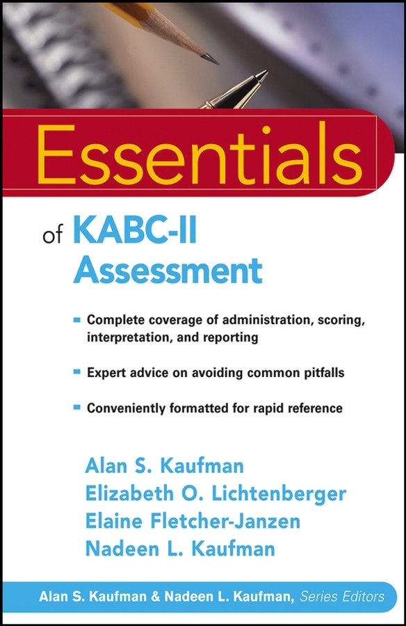 Buy Essentials of KABC-II Assessment by Alan S. Kaufman With Free