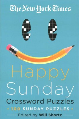 Buy The New York Times Happy Sunday Crossword Puzzles by The New York Times With Free Delivery