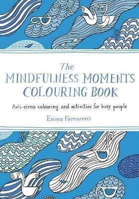 The Mindfulness, Coloring Book for Adults: Emma Farrarons: 9781615192823 