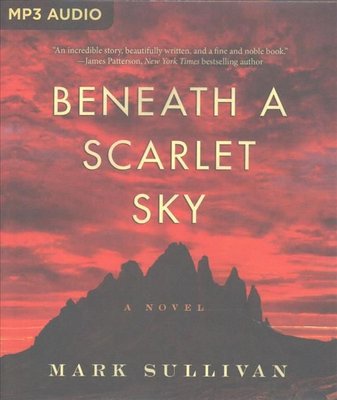 Buy Beneath a Scarlet Sky by Mark Sullivan With Free Delivery | wordery.com