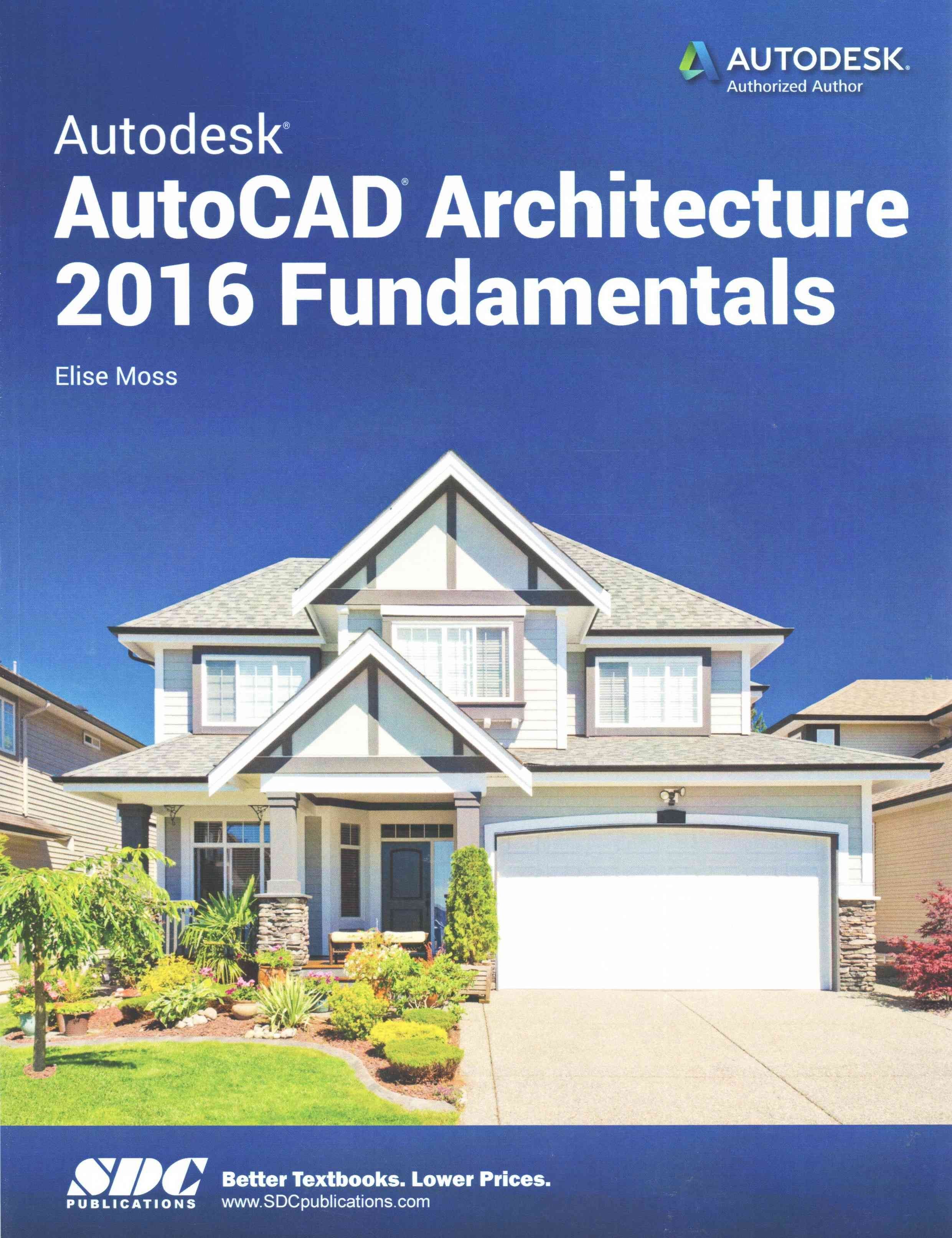 Autodesk AutoCAD Architecture 2016 Fundamentals
