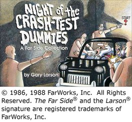 Night of the Crash-Test Dummies by Gary Larson