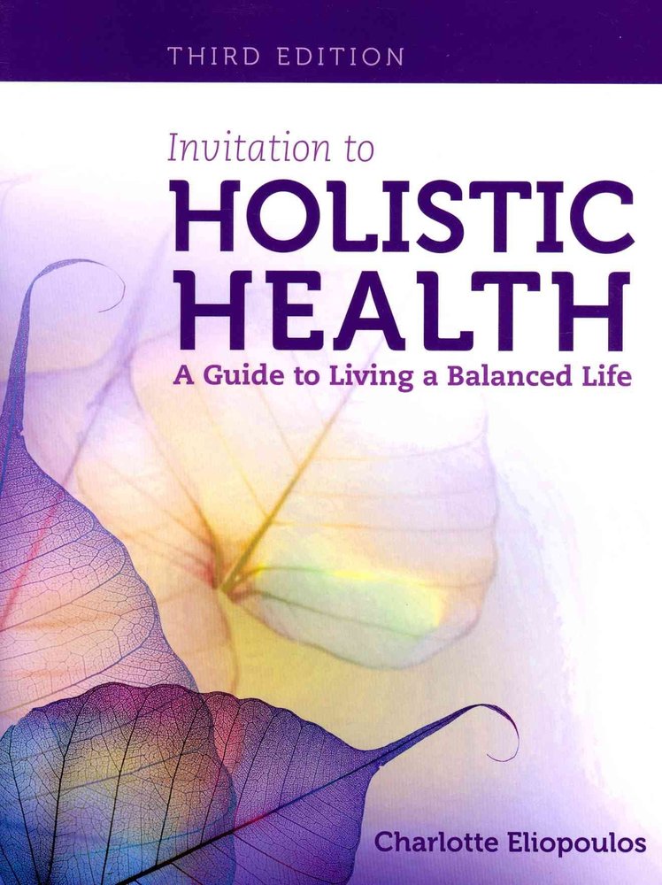 Buy Invitation To Holistic Health: A Guide To Living A Balanced Life by ...
