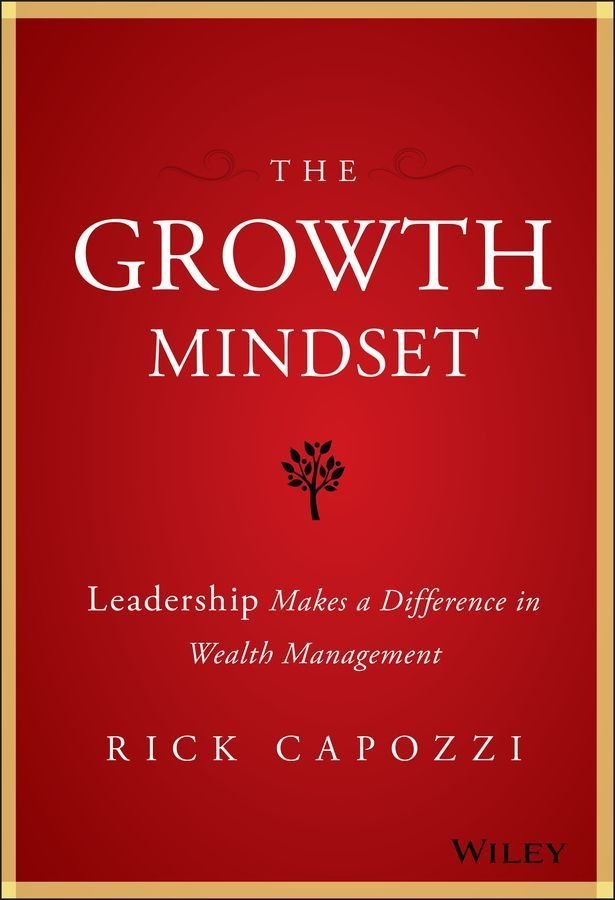 The Growth Mindset - Leadership Makes a Difference in Wealth Management