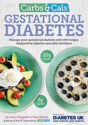 Buy Carbs & Cals Gestational Diabetes by Chris Cheyette With Free