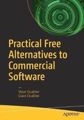 Practical Free Alternatives to Commercial Software