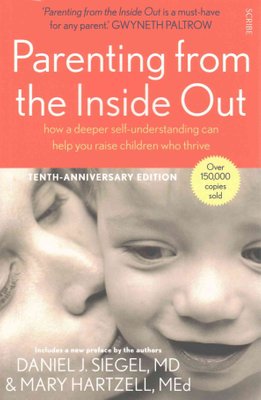 Buy Parenting from the Inside Out by Daniel J. Siegel With ...