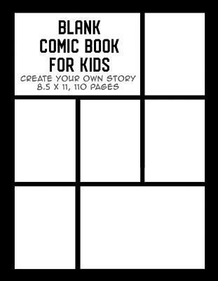 Blank Comic Book for Kids by The Whodunit Creative Design