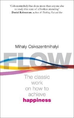 Buy Flow by Mihaly Csikszentmihalyi With Free Delivery | wordery.com