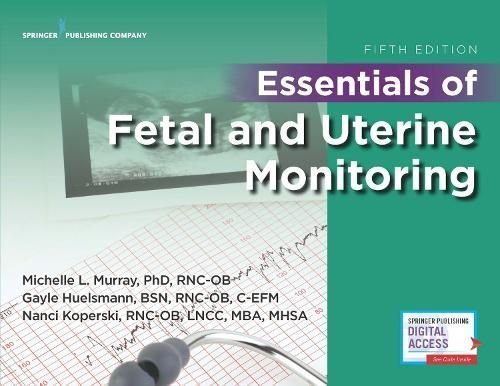 Essentials of Fetal and Uterine Monitoring
