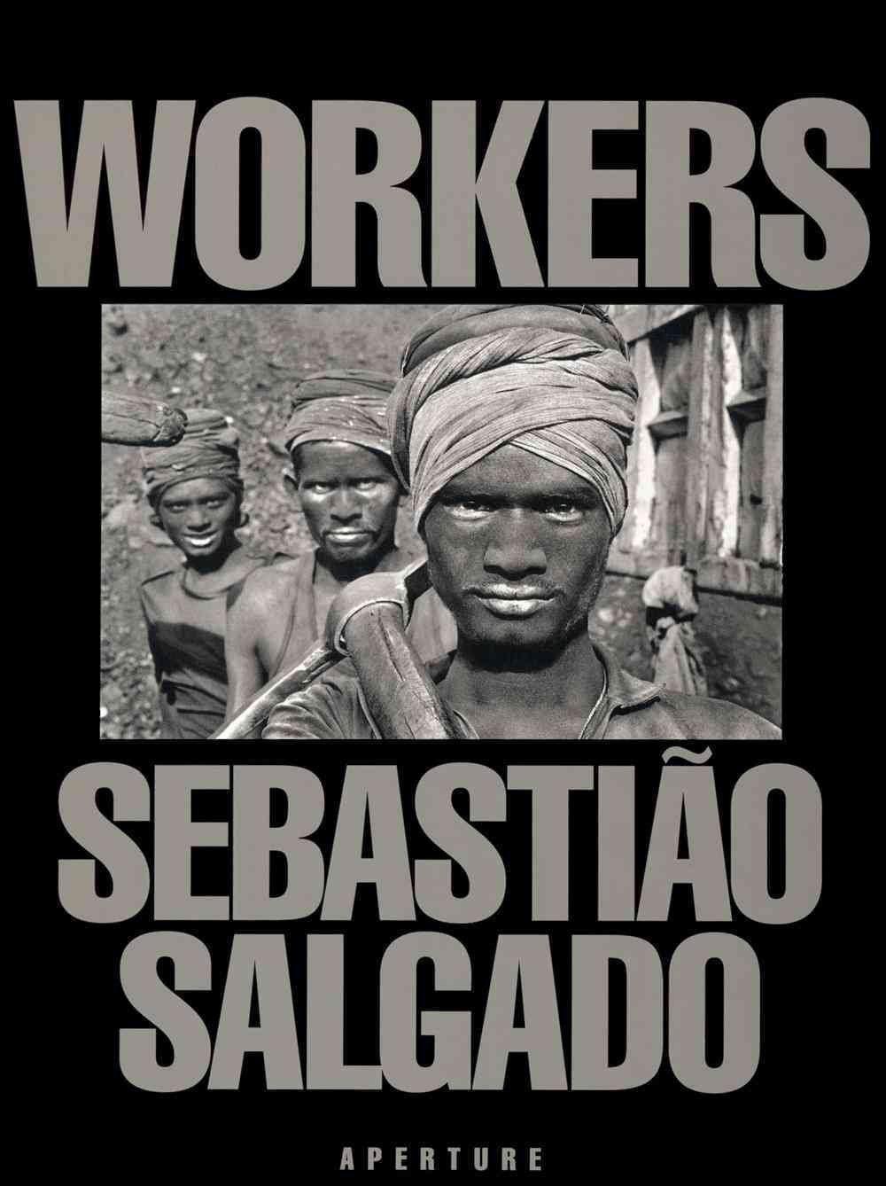 Buy Sebastião Salgado: Workers by Sebastiao Salgado With Free