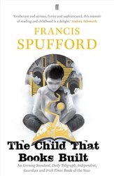Child that Books Built by Francis Spufford