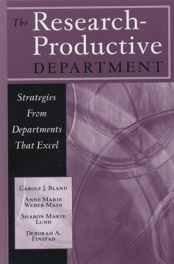 The Research-Productive Department - Strategies From Departments that Excel