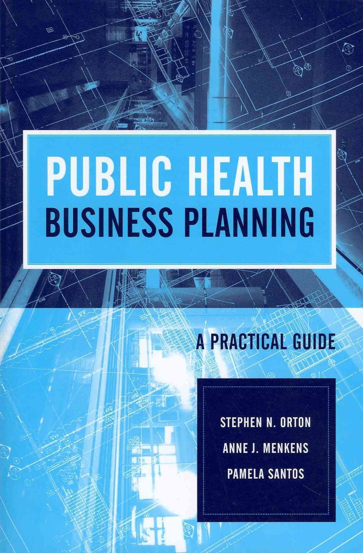 Public Health Business Planning: A Practical Guide