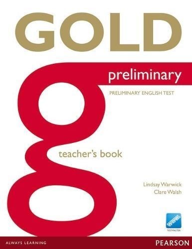 GOLD PRELIMINARY TEACHER'SBOOK TEACHERAES RESOURCES 790739