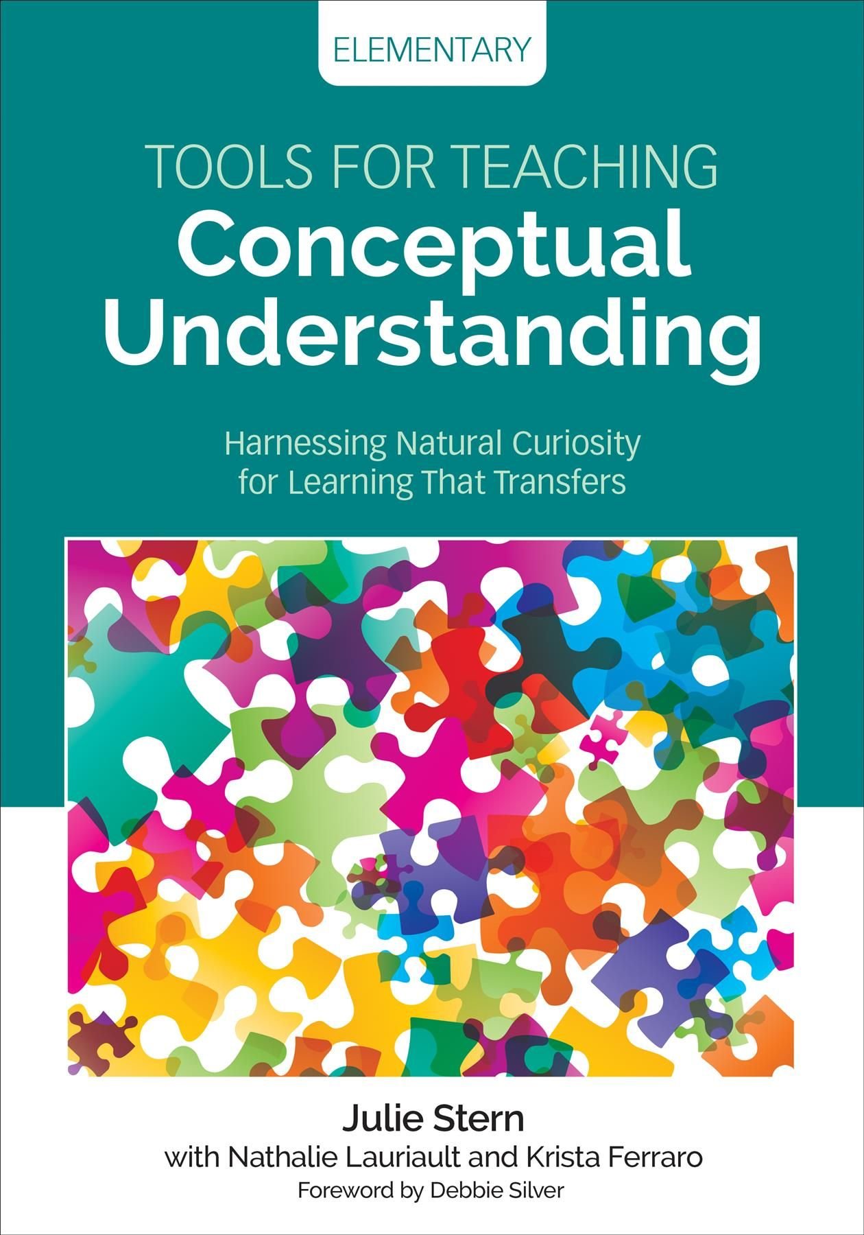 Tools for Teaching Conceptual Understanding, Elementary