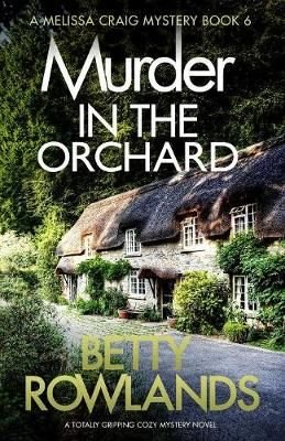 Buy Murder in the Orchard by Betty Rowlands With Free Delivery ...
