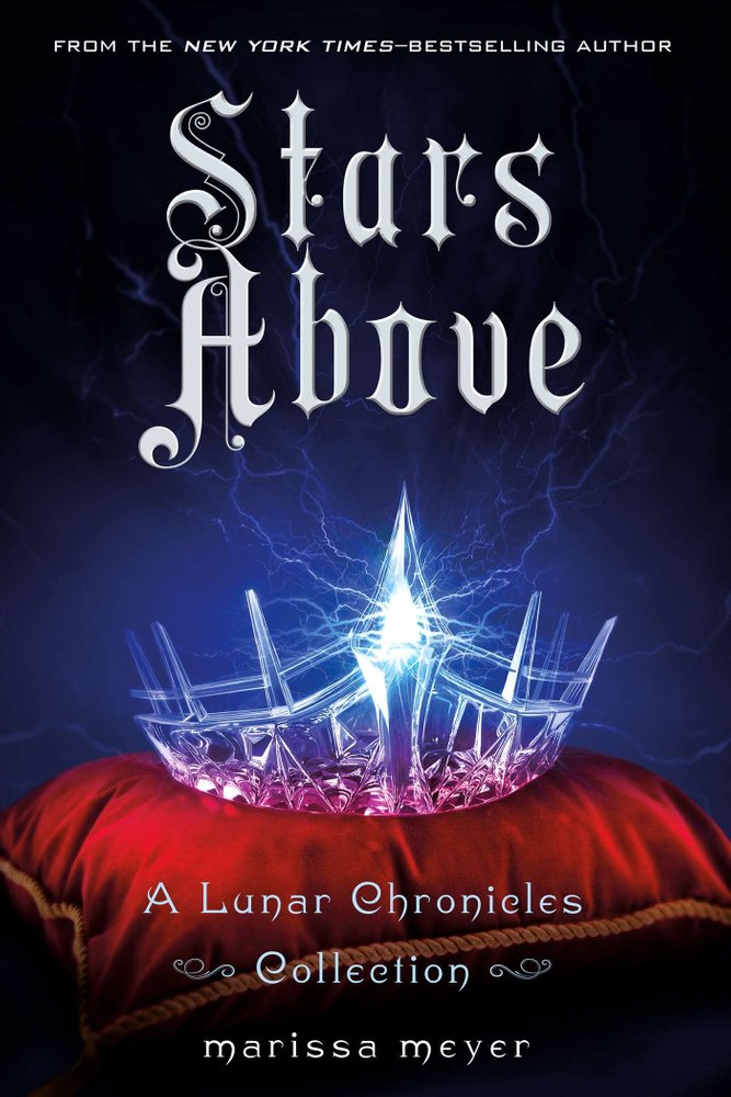 stars above a lunar chronicles collection