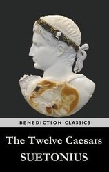 Twelve Caesars by Suetonius