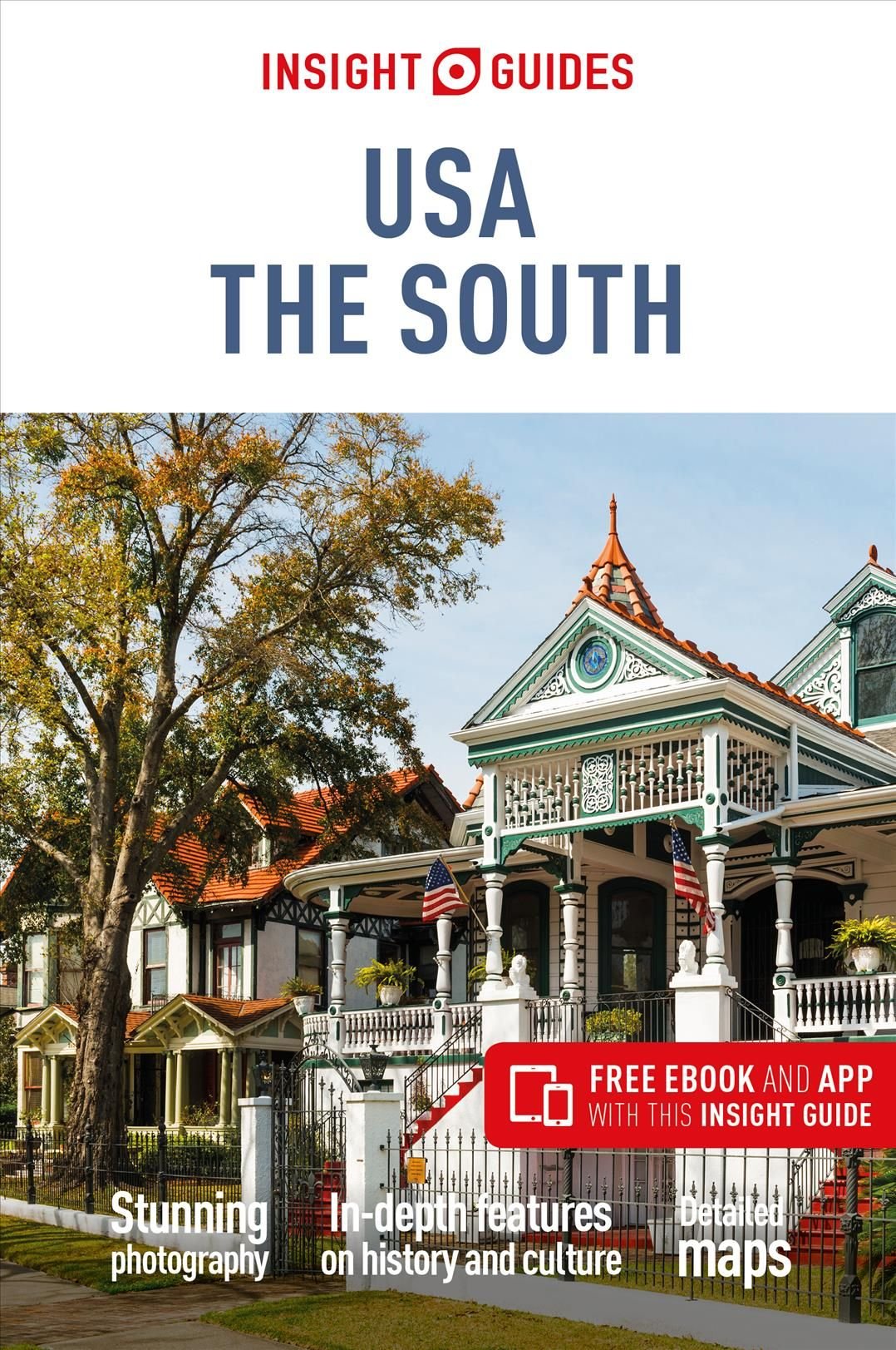 Insight Guides USA: The South (Travel Guide with Free eBook)