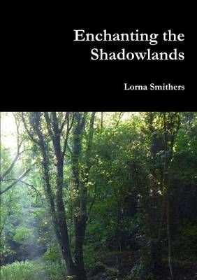 Enchanting the Shadowlands