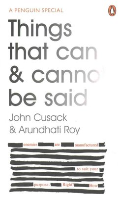 Buy Things That Can and Cannot Be Said by Arundhati Roy, John Cusack ...