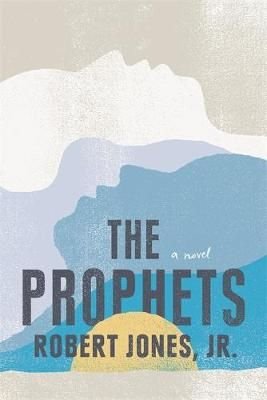 the prophets by robert jones jr review