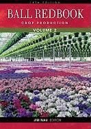Ball Redbook, Volume 2:crop Production