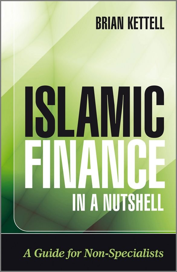 Islamic Finance in a Nutshell - A Guide for Non-Specialists