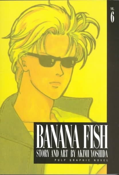 Buy Banana Fish Vol 6 By Akimi Yoshida With Free Delivery Wordery Com